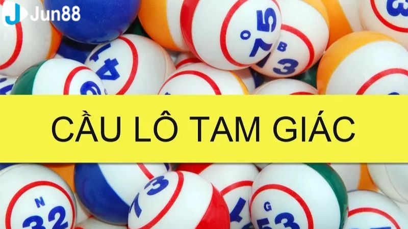 Tổng hợp các cách bắt cầu lô tam giác chuẩn xác 