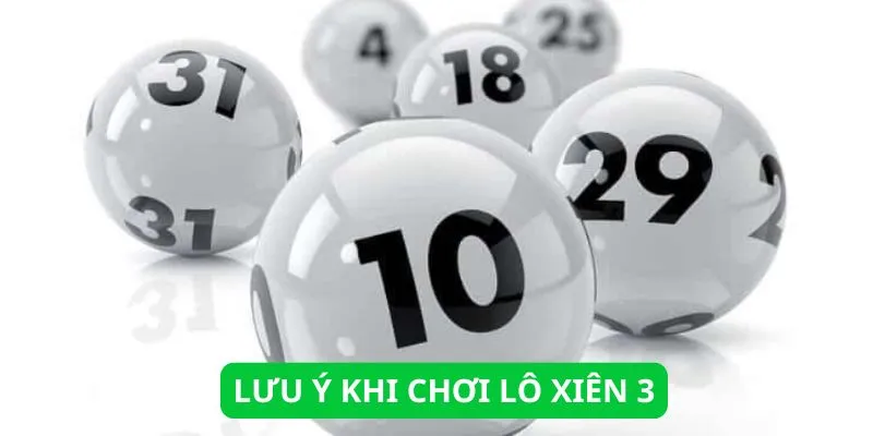 luu-y-khi-choi-lo-xien-3